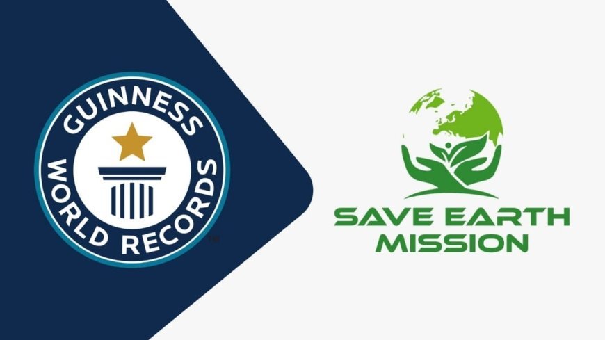 Save Earth Mission Sets Guinness Record with Ek Ped Maa Ke Naam Inspired by PM Modi’s Green Vision