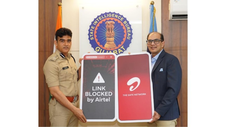 Airtel Cracks Down on Online fraud in Gujarat: Shields 4.1 Million Users in Real Time