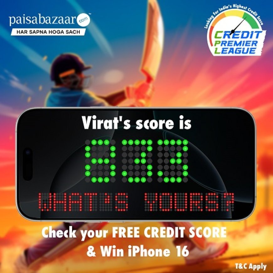 Paisabazaar Launches Credit Premier League to Find India's Most Credit-Healthy Consumers