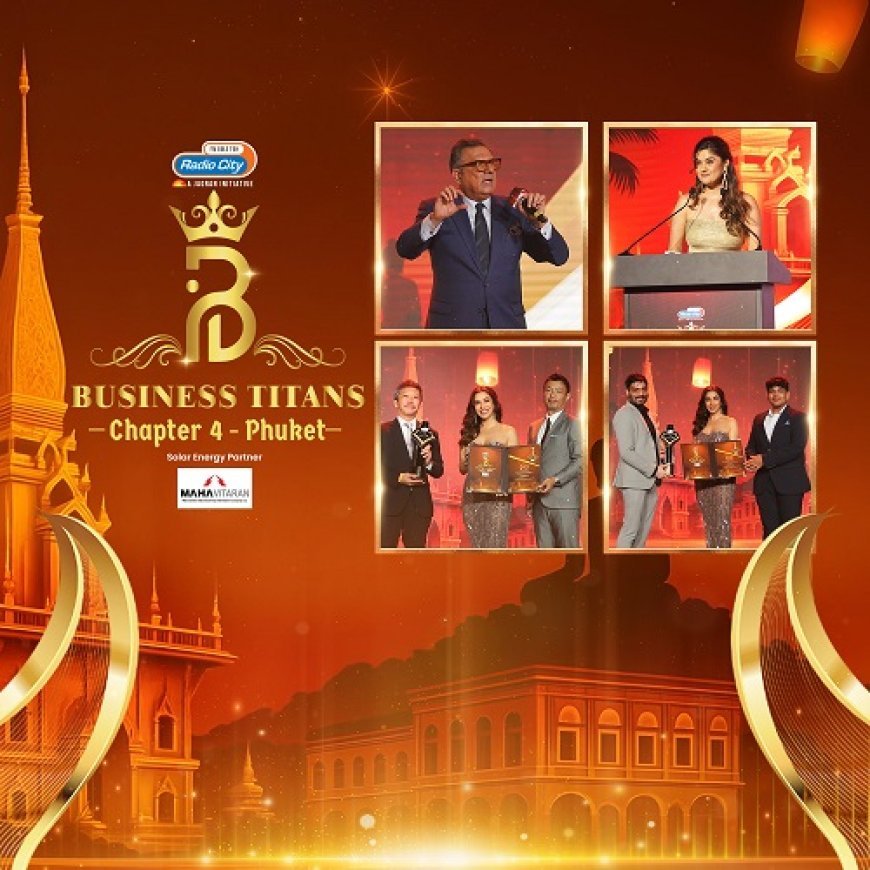Radio City Business Titans Chapter 4: Celebrating India's Visionary Leaders on a Global Stage