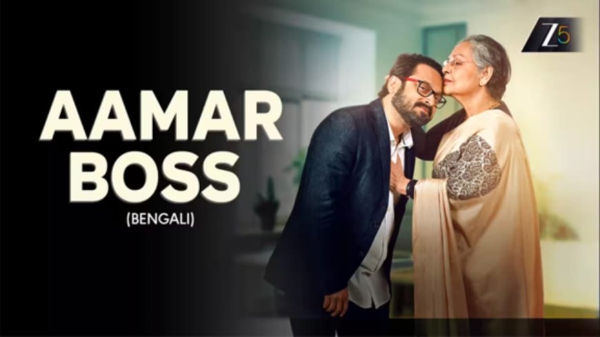 ZEE5 Welcomes Aamar Boss as a Heartwarming Entertainer in Its Trending New Movies List