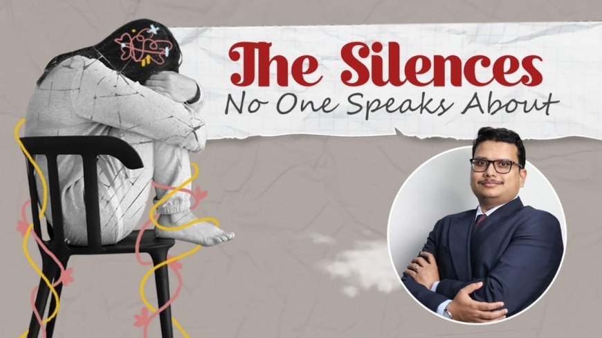 The Unfinished Conversations: Mental Health, Addiction & Sexual Wellness in Modern India