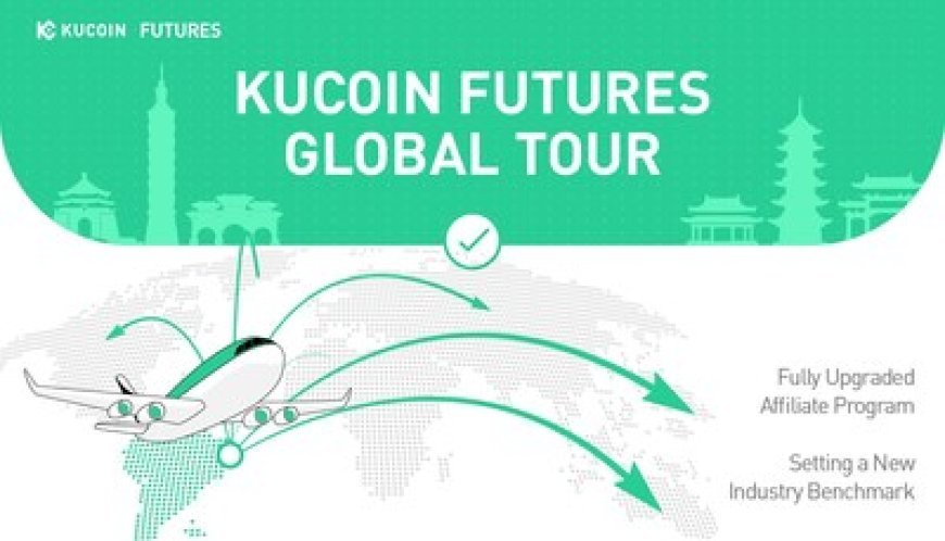 KuCoin Futures Global Tour Asia Station Concludes Successfully, with Fully Upgraded Affiliate Program Setting a New Industry Benchmark