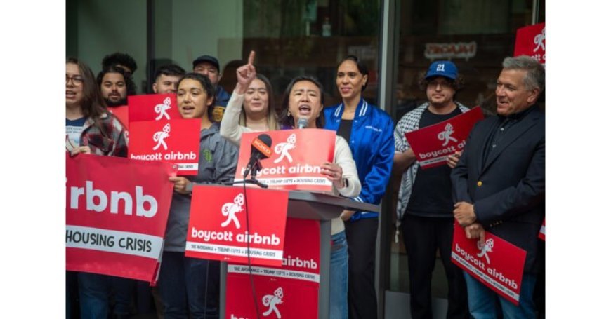 Broad Coalition of San Francisco Community Groups and Unions Call for Boycott of Airbnb