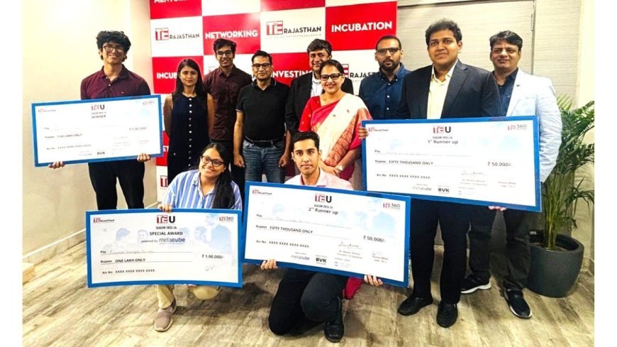 TiE U Rajasthan awards INR 7 Lakh in total prize money to emerging college innovators!