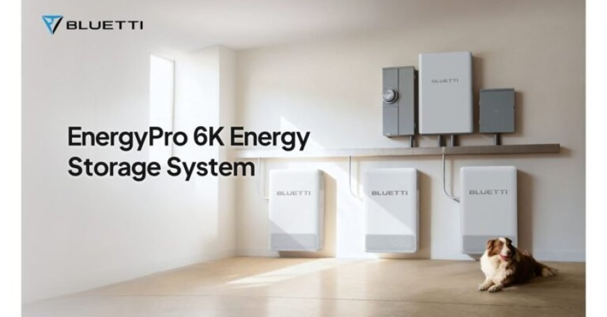 BLUETTI Debuts EnergyPro 6K Energy Storage System for Homes With Solar