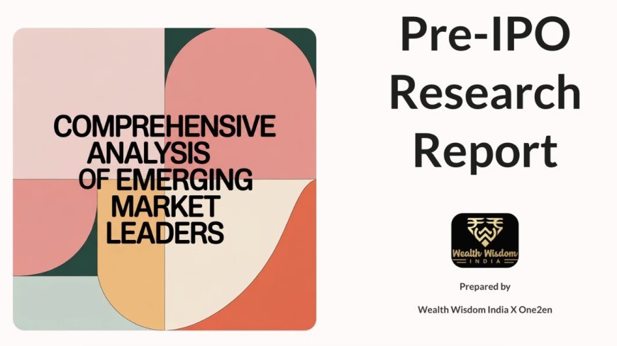 WWIPL Launches Comprehensive Pre-IPO Research Report – Six Upcoming Market Leaders