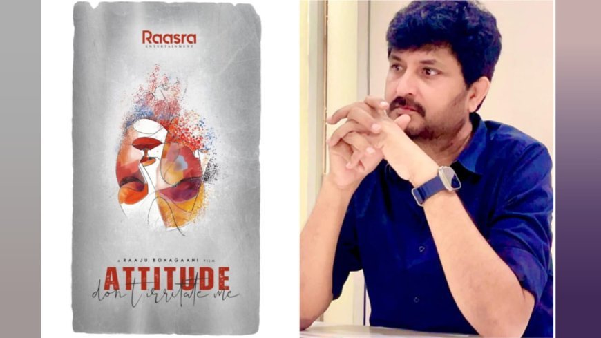 Casting Rumours Spike as Raaju Bonagaani Preps His Next Bollywood Film Attitude