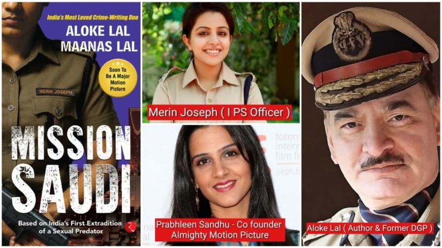 Almighty Motion Picture Acquires the AV rights of ‘Mission Saudi’— The Groundbreaking True-Crime Story Behind India’s First Extradition from Saudi Arabia