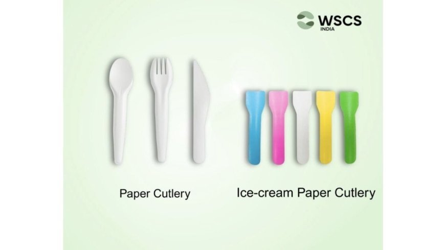 WSCS India Registers Rapid Growth in Paper Cutlery Segment as Demand for Sustainable Packaging Rises
