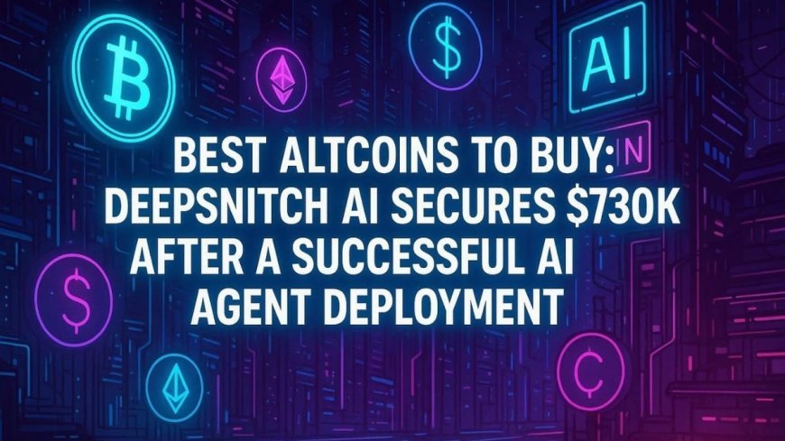 Best Altcoins To Buy: Crypto Could Be Approaching Its “Netscape Moment”, DeepSnitch AI Secures USD 730K After a Successful AI Agent Deployment