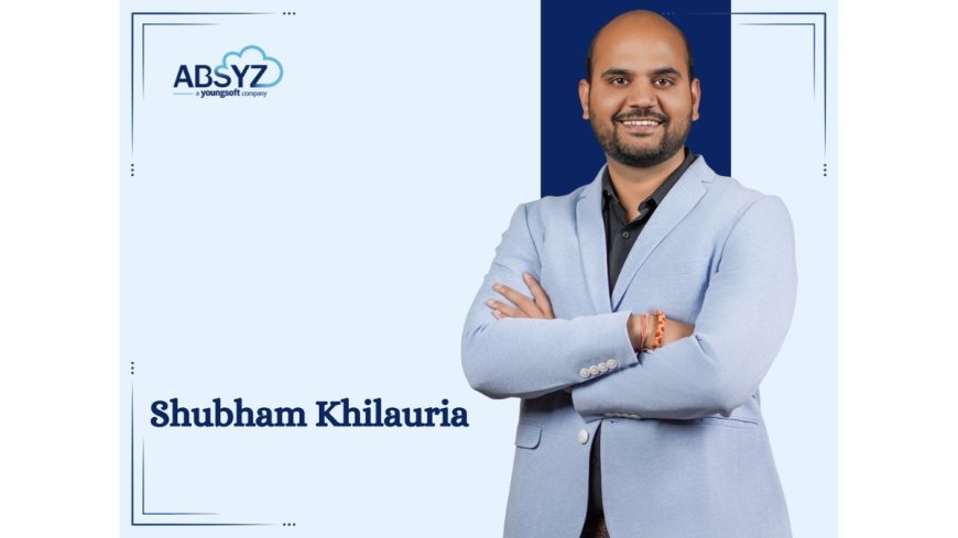 ABSYZ Software Consulting Appoints Shubham Khilauria as CEO, Effective January 1, 2026