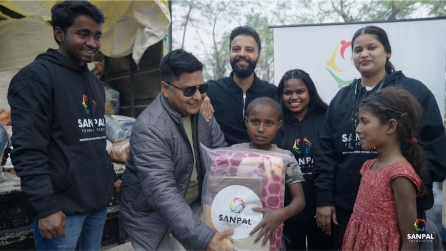 Sanpal Foundation Brings ‘With Warmth’ Winter Relief to Families Battling the Cold Across North India