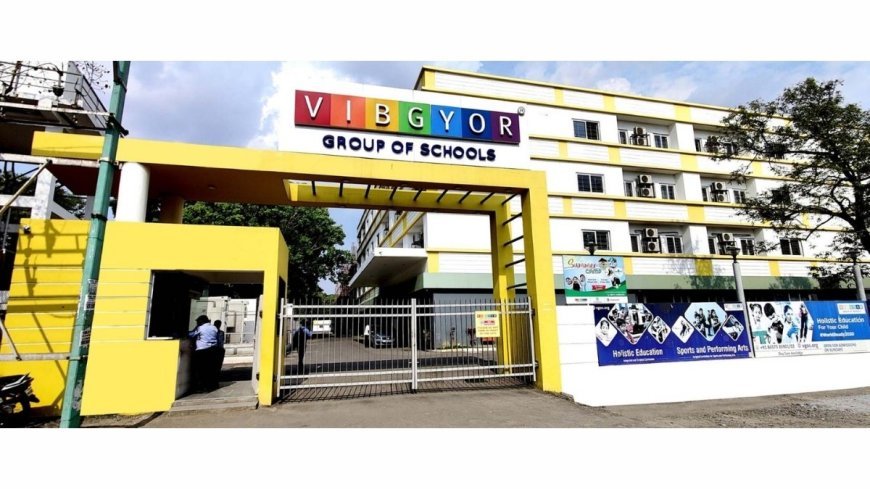 How Rustom Kerawalla’s VIBGYOR High Is Setting New Benchmarks in Holistic Education in Coimbatore.