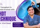 Hair Transplant in Mumbai Evolves with NHDT Technique by Dr. Viral Desai