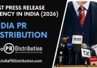 India PR Distribution – Best Press Release Agency in India (2026)